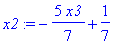 x2 := -5/7*x3+1/7