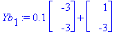 Yb[1] := .1*Vector(%id = 18334668)+Vector(%id = 17666156)