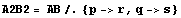 A2B2 = AB /. {p -> r, q -> s}