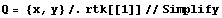 Q = {x, y} /. rtk[[1]] // Simplify