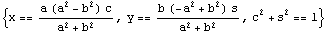 {x == (a (a^2 - b^2) c)/(a^2 + b^2), y == (b (-a^2 + b^2) s)/(a^2 + b^2), c^2 + s^2 == 1}