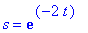 s = exp(-2*t)
