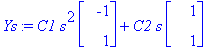 Ys := C1*s^2*Vector(%id = 18342900)+C2*s*Vector(%id = 16652740)