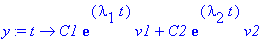 y := proc (t) options operator, arrow; C1*exp(lambda[1]*t)*v1+C2*exp(lambda[2]*t)*v2 end proc