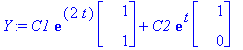 Y := C1*exp(2*t)*Vector(%id = 20470196)+C2*exp(t)*Vector(%id = 20670028)