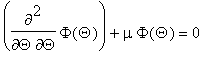 diff(Phi(Theta),Theta,Theta)+mu*Phi(Theta) = 0