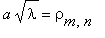 a*sqrt(lambda) = rho[m,n]