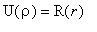 U(rho) = R(r)