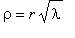 rho = r*sqrt(lambda)