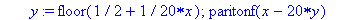 ftahti := proc (x::algebraic) local y; y := floor(1/2+1/20*x); paritonf(x-20*y) end proc