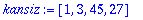 kansiz := [1, 3, 45, 27]