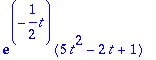 exp(-1/2*t)*(5*t^2-2*t+1)