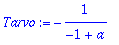 Tarvo := -1/(-1+a)