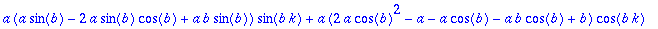 a*(a*sin(b)-2*a*sin(b)*cos(b)+a*b*sin(b))*sin(b*k)+a*(2*a*cos(b)^2-a-a*cos(b)-a*b*cos(b)+b)*cos(b*k)