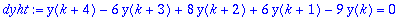 dyht := y(k+4)-6*y(k+3)+8*y(k+2)+6*y(k+1)-9*y(k) = 0