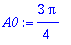 A0 := 3/4*Pi