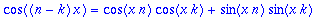 cos((n-k)*x) = cos(x*n)*cos(x*k)+sin(x*n)*sin(x*k)