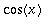 cos(x)