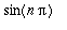 sin(n*Pi)