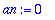 an := 0
