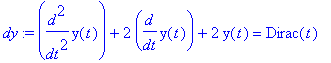 dy := diff(y(t),`$`(t,2))+2*diff(y(t),t)+2*y(t) = Dirac(t)