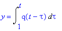 y = Int(q(t-tau),tau = 1 .. t)