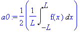 a0 := 1/2*1/L*Int(f(x),x = -L .. L)
