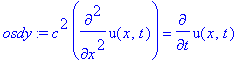 osdy := c^2*diff(u(x,t),`$`(x,2)) = diff(u(x,t),t)