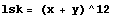 lsk = (x + y)^12