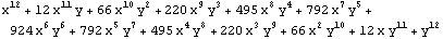 x^12 + 12 x^11 y + 66 x^10 y^2 + 220 x^9 y^3 + 495 x^8 y^4 + 792 x^7 y^5 + 924 x^6 y^6 + 792 x^5 y^7 + 495 x^4 y^8 + 220 x^3 y^9 + 66 x^2 y^10 + 12 x y^11 + y^12