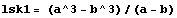 lsk1 = (a^3 - b^3)/(a - b)