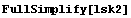 FullSimplify[lsk2]