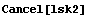 Cancel[lsk2]