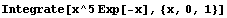 Integrate[x^5 Exp[-x], {x, 0, 1}]