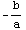 -b/a