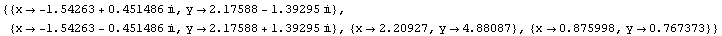 {{x -> -1.5426335849033286` + 0.4514857872119914` i, y -> 2.1758789612172666`  - 1.39295 ... 3633394`, y -> 4.880869132746858`}, {x -> 0.8759982561732691`, y -> 0.7673729448186093`}}