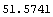 51.5740902004798`