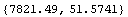 {7821.488439436515`, 51.5740902004798`}