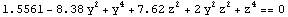 1.5560999999999985`  - 8.379999999999999` y^2 + y^4 + 7.62` z^2 + 2 y^2 z^2 + z^4 == 0