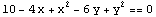 10 - 4 x + x^2 - 6 y + y^2 == 0