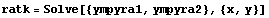 ratk = Solve[{ympyra1, ympyra2}, {x, y}]
