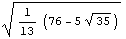 (1/13 (76 - 5 35^(1/2)))^(1/2)